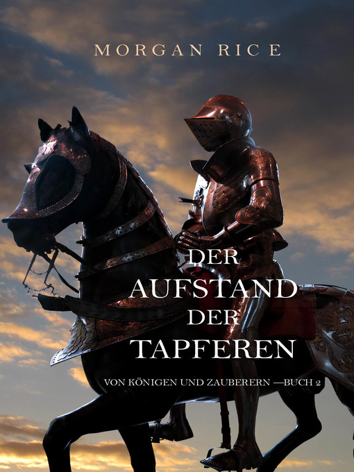 Title details for Der Aufstand Der Tapferen by Morgan Rice - Available